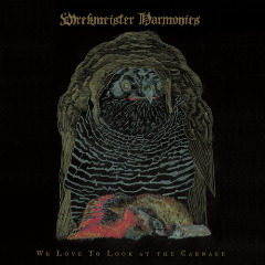 Wrekmeister Harmonies – We Love To Look At The Carnage (2020) (ALBUM ZIP)