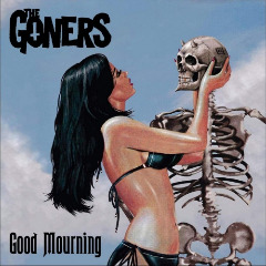 The Goners – Good Mourning (2020) (ALBUM ZIP)