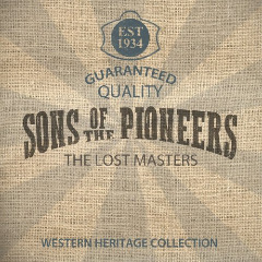 Sons Of The Pioneers – The Lost Masters (2020) (ALBUM ZIP)