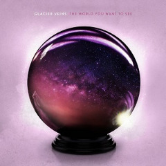 Glacier Veins – The World You Want To See (2020) (ALBUM ZIP)