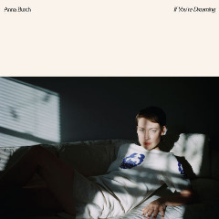 Anna Burch – If You’re Dreaming (2020) (ALBUM ZIP)