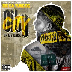 Rio Da Yung Og – City On My Back (2020) (ALBUM ZIP)