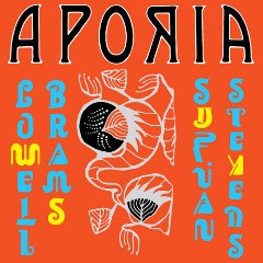 Sufjan Stevens &amp;  Lowell Brams – Aporia (2020) (ALBUM ZIP)