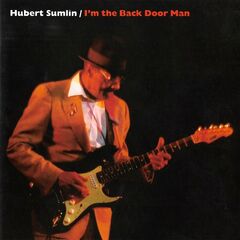 Hubert Sumlin – I’m The Back Door Man (2020) (ALBUM ZIP)