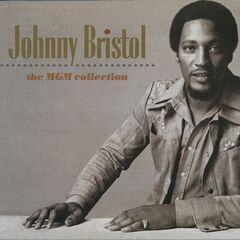 Johnny Bristol – The MGM Collection (2020) (ALBUM ZIP)