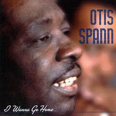 Otis Spann – Heritage Of The Blues I Wanna Go Home (2020) (ALBUM ZIP)