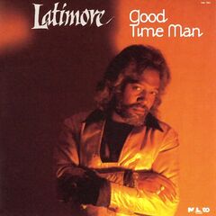 Latimore – Good Time Man (2020) (ALBUM ZIP)