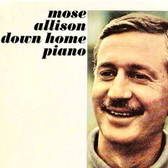 Mose Allison – Down Home Piano Remastered (2020) (ALBUM ZIP)
