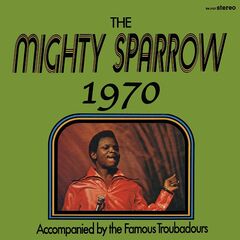 The Mighty Sparrow – Mighty Sparrow 1970 (2020) (ALBUM ZIP)