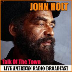 John Holt – Talk Of The Town (2020) (ALBUM ZIP)