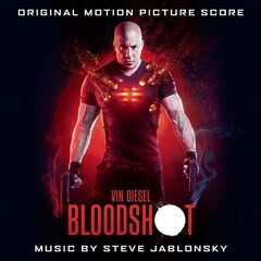 Steve Jablonsky – Bloodshot [Original Motion Picture Score] (2020) (ALBUM ZIP)