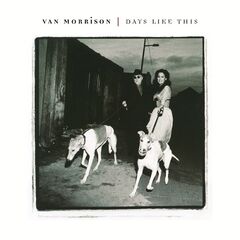 Van Morrison – Days Like This Remastered (2020) (ALBUM ZIP)