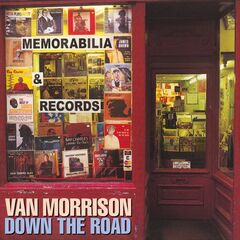 Van Morrison – Down The Road Remastered (2020) (ALBUM ZIP)