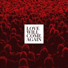 Talk To Her – Love Will Come Again (2020) (ALBUM ZIP)