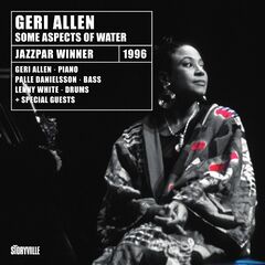 Geri Allen – Some Aspect Of Water (2020) (ALBUM ZIP)