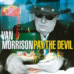 Van Morrison – Pay The Devil Remastered (2020) (ALBUM ZIP)