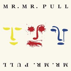 Mr. Mister – Pull (2020) (ALBUM ZIP)