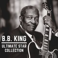 B.B. King – Ultimate Star Collection (2020) (ALBUM ZIP)