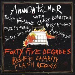 Amanda Palmer – Amanda Palmer &amp; Friends Present Forty-Five Degrees Bushfire Charity Flash Record (2020) (ALBUM ZIP)