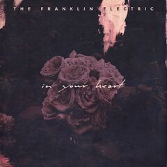 The Franklin Electric – In Your Heart (2020) (ALBUM ZIP)