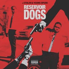 J. Stalin &amp; Young Spudd – Reservoir Dogs (2020) (ALBUM ZIP)