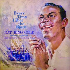 Nat King Cole – Every Time I Feel The Spirit (2020) (ALBUM ZIP)