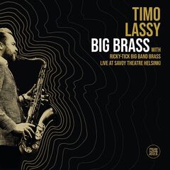 Timo Lassy – Big Brass [Live At Savoy Theatre Helsinki] (2020) (ALBUM ZIP)