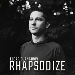 Eldar Djangirov – Rhapsodize (2020) (ALBUM ZIP)