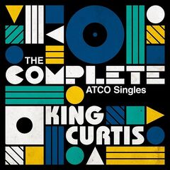 King Curtis – The Complete ATCO Singles (2020) (ALBUM ZIP)