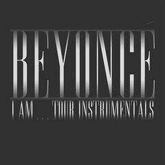 Beyonce – Beyonce I Am Tour Instrumentals (2020) (ALBUM ZIP)