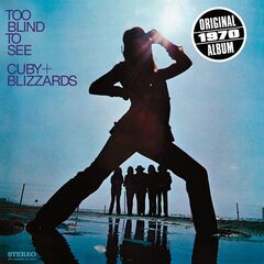 Cuby And The Blizzards – Too Blind To See (2020) (ALBUM ZIP)