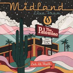 Midland – Live From The Palomino (2020) (ALBUM ZIP)