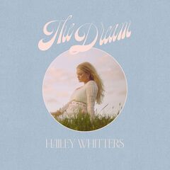 Hailey Whitters – The Dream (2020) (ALBUM ZIP)