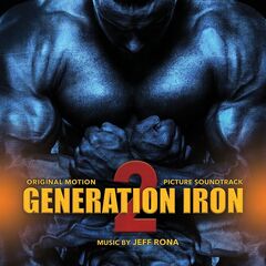 Jeff Rona – Generation Iron 2 [Original Motion Picture Soundtrack] (2020) (ALBUM ZIP)