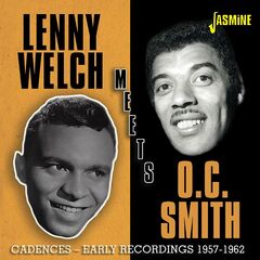 Lenny Welch – Lenny Welch Meets O.C. Smith Cadences Early Recordings 1957-1962 (2020) (ALBUM ZIP)