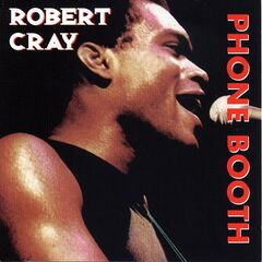 Robert Cray – Heritage Of The Blues Phone Booth (2020) (ALBUM ZIP)