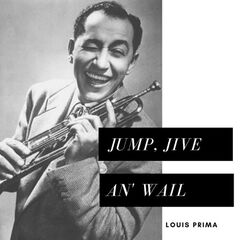 Louis Prima – Jump, Jive An’ Wail (2020) (ALBUM ZIP)