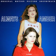 ShitKid – Always Amber [Original Motion Picture Soundtrack] (2020) (ALBUM ZIP)