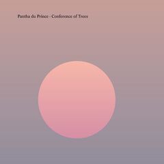 Pantha Du Prince – Conference Of Trees (2020) (ALBUM ZIP)