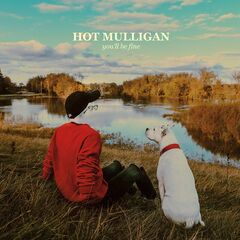 Hot Mulligan – You’ll Be Fine (2020) (ALBUM ZIP)