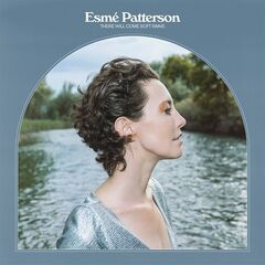 Esme Patterson – There Will Come Soft Rains (2020) (ALBUM ZIP)