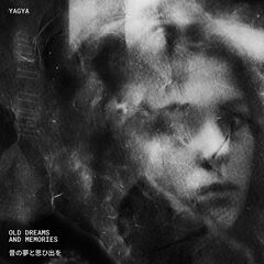 Yagya – Old Dreams And Memories (2020) (ALBUM ZIP)