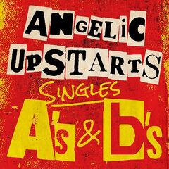 Angelic Upstarts – Singles As And Bs (2020) (ALBUM ZIP)