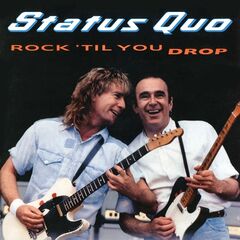 Status Quo – Rock ‘Til You Drop (2020) (ALBUM ZIP)