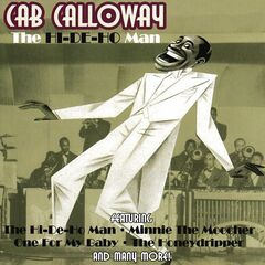 Cab Calloway – The Hi-De-Ho Man (2020) (ALBUM ZIP)