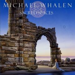 Michael Whalen – Sacred Spaces (2020) (ALBUM ZIP)
