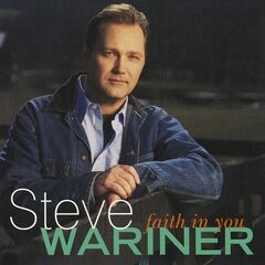 Steve Wariner – Faith In You (2020) (ALBUM ZIP)
