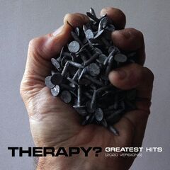 Therapy? – Greatest Hits (2020) (ALBUM ZIP)