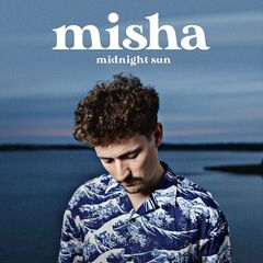 Misha – Midnight Sun (2020) (ALBUM ZIP)