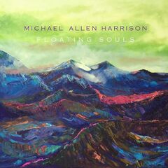 Michael Allen Harrison – Floating Souls (2020) (ALBUM ZIP)